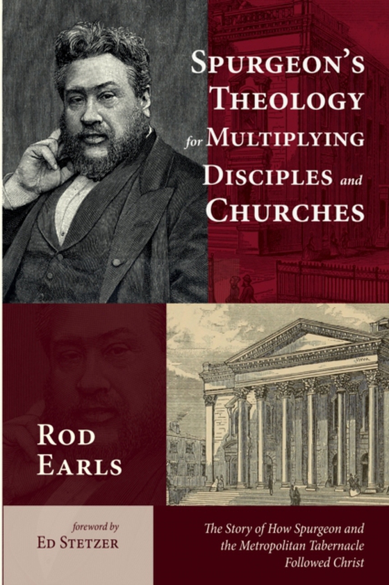 Spurgeon's Theology for Multiplying Disciples and Churches (e-bog) af Earls, Rod