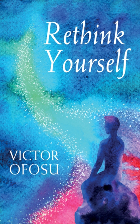 Rethink Yourself (e-bog) af Ofosu, Victor