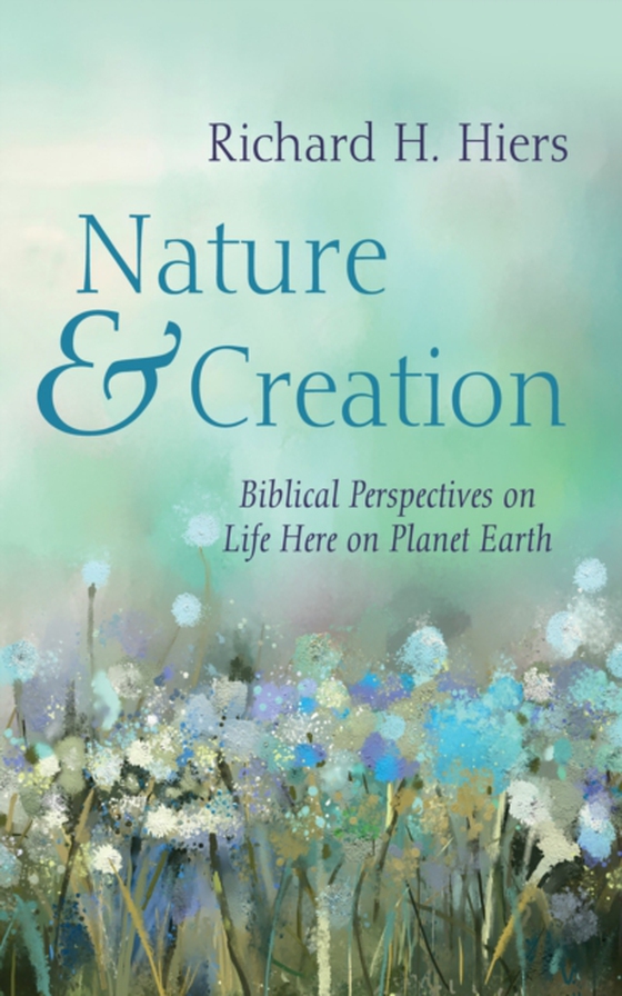 Nature and Creation (e-bog) af Hiers, Richard H.