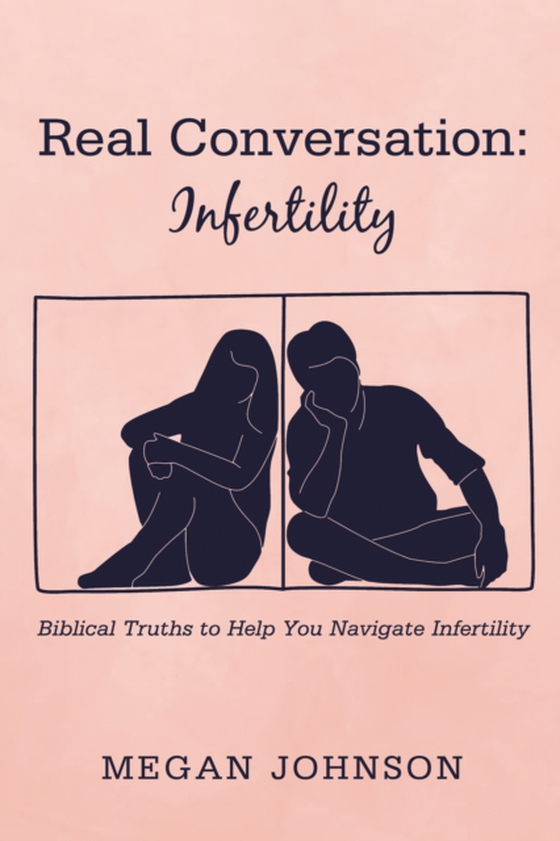 Real Conversation: Infertility (e-bog) af Johnson, Megan