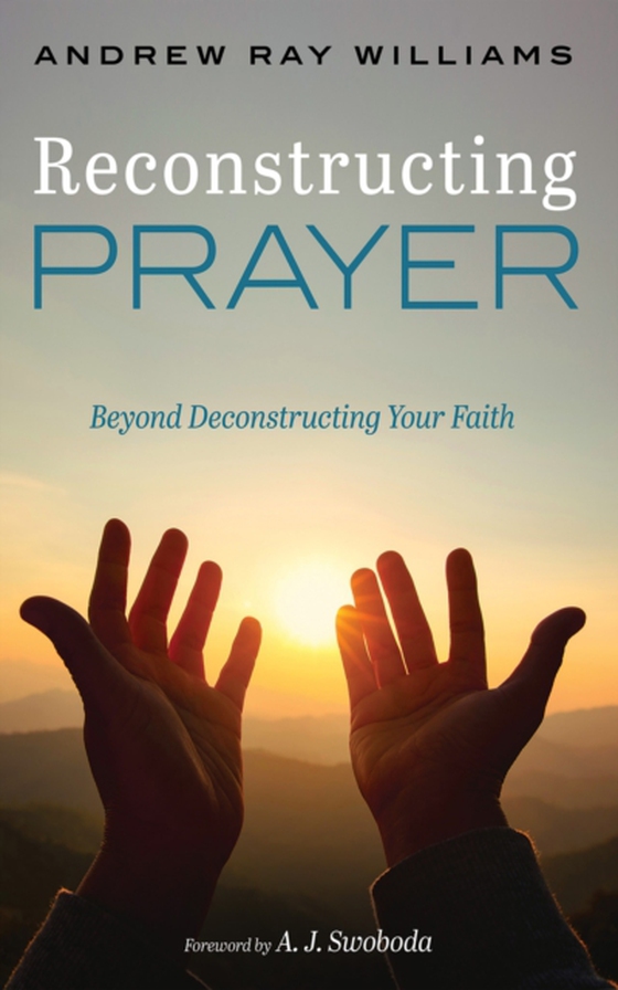 Reconstructing Prayer (e-bog) af Williams, Andrew Ray