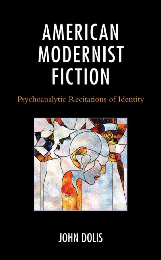 American Modernist Fiction (e-bog) af Dolis, John