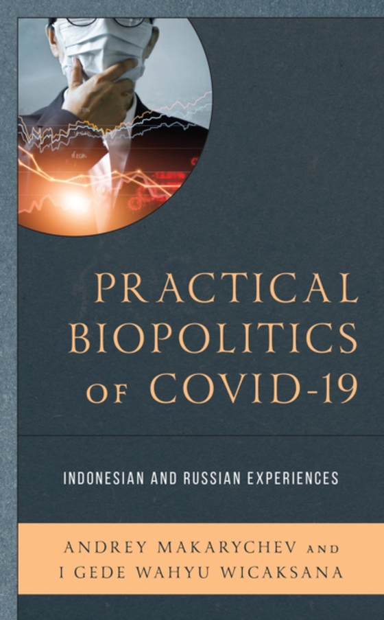 Practical Biopolitics of COVID-19 (e-bog) af Wicaksana, Gede