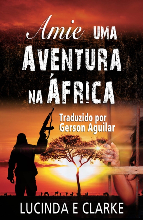 Amie – uma Aventura na África: (e-bog) af Clarke, Lucinda E