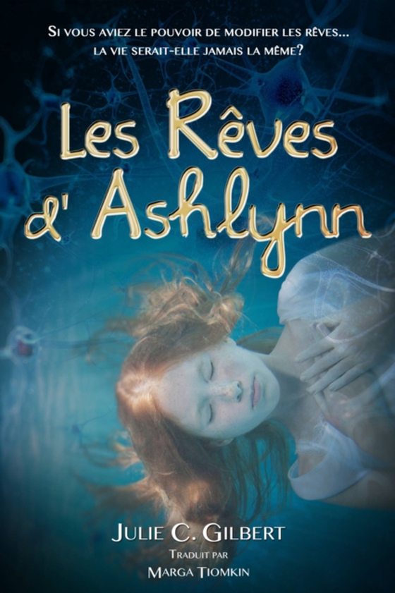 Les Rêves d'Ashlynn (e-bog) af Gilbert, Julie C.