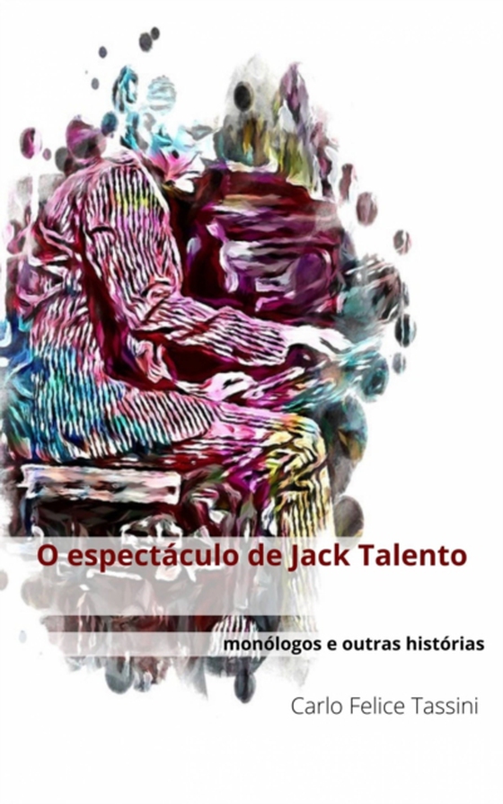 O espectáculo de Jack Talento (e-bog) af Tassini, Carlo Felice