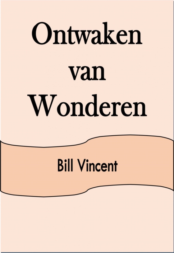 Ontwaken van Wonderen (e-bog) af Vincent, Bill