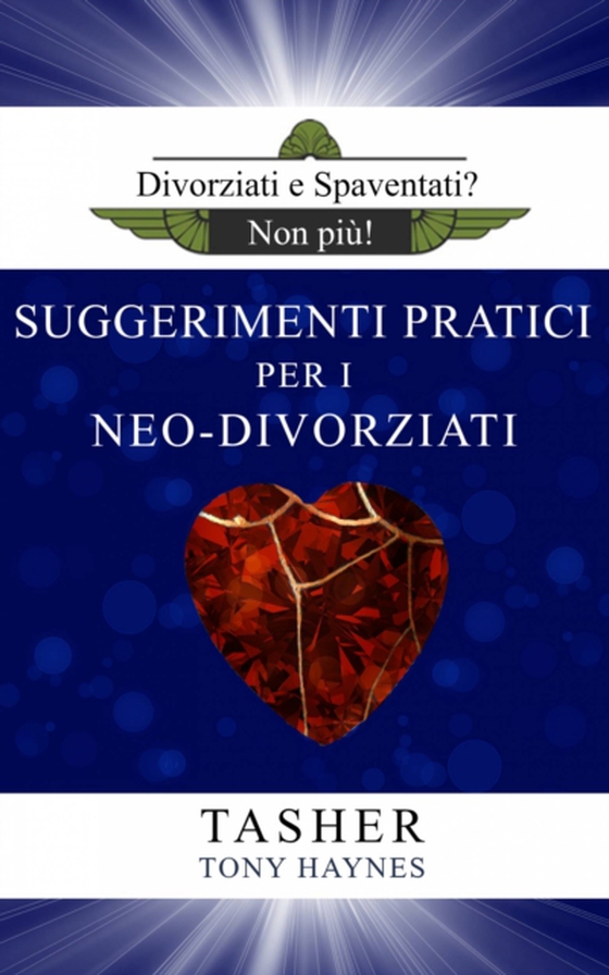 Divoziati e Spaventati? Non Più!