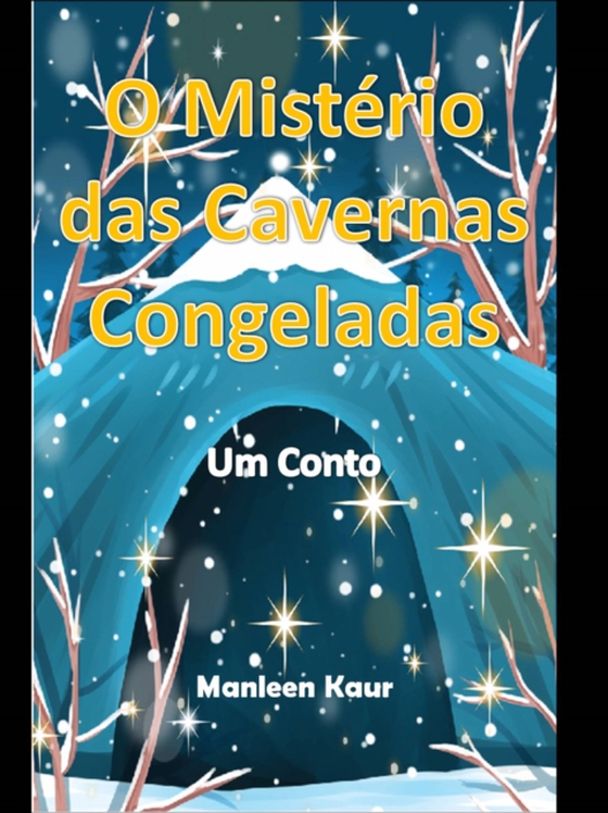 O Mistério das Cavernas Congeladas (e-bog) af Kaur, Manleen