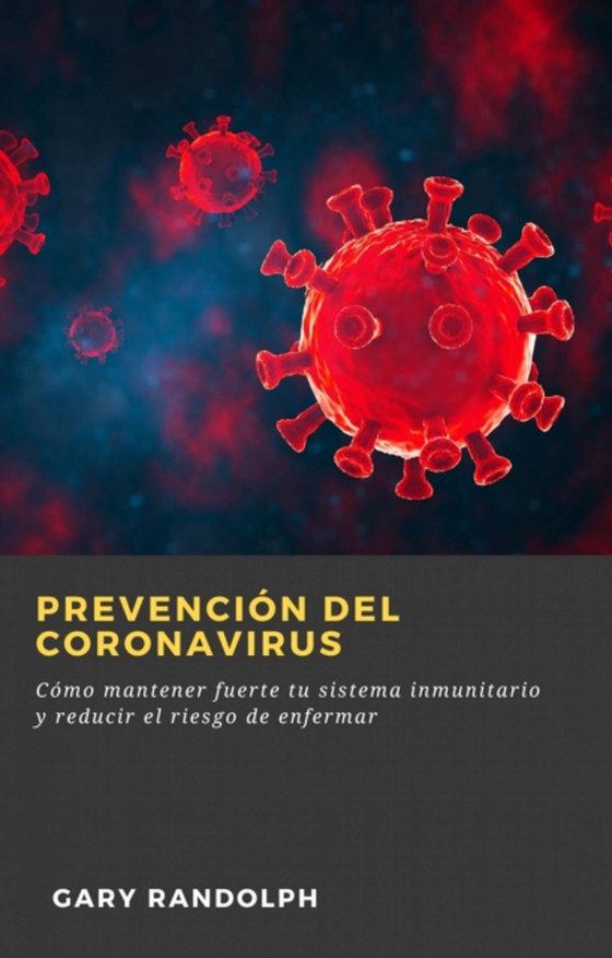 Prevención del Coronavirus (e-bog) af Randolph, Gary