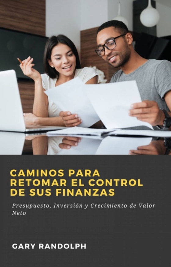 Caminos para retomar el control de sus finanzas (e-bog) af Randolph, Gary