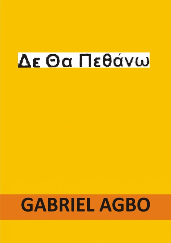 Δε Θα Πεθάνω (e-bog) af Agbo, Gabriel