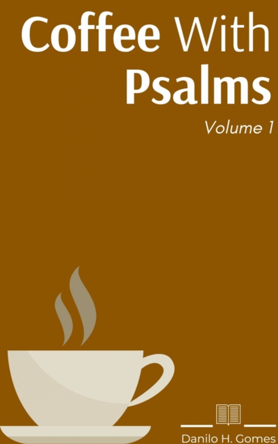 Coffee With Psalms (e-bog) af Gomes, Danilo H.