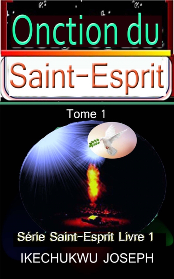 L'onction du Saint-Esprit,