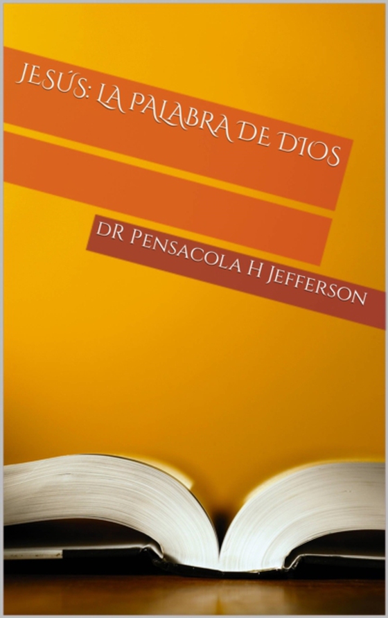 Jesús: La Palabra de Dios (e-bog) af JEFFERSON, DR PENSACOLA H