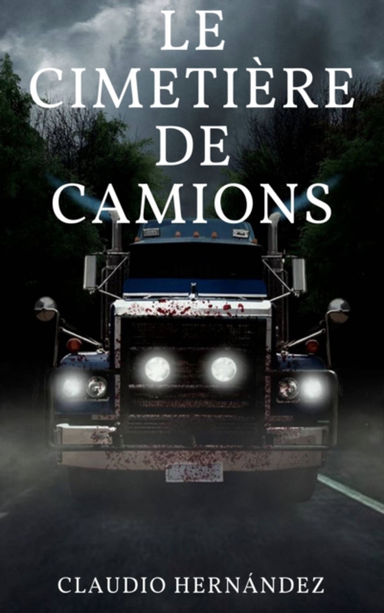 Le cimetière de Camions