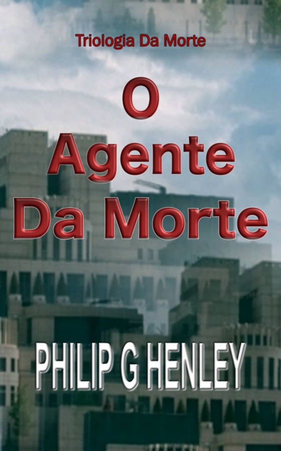 O agente da Morte (e-bog) af Henley, Philip G