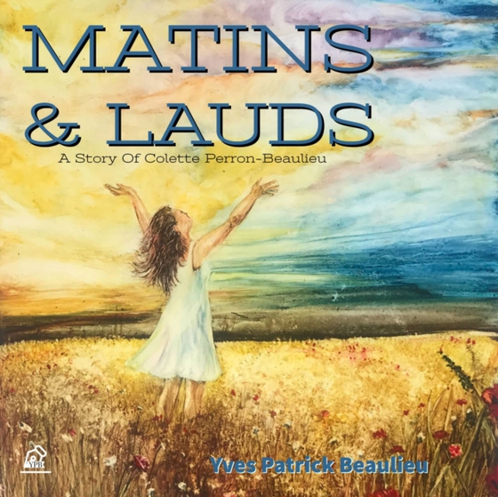 Matins And Lauds (e-bog) af Beaulieu, Yves Patrick