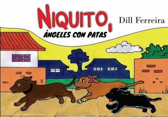 Niquito, Ángeles con Patas (e-bog) af Ferreira, Dill