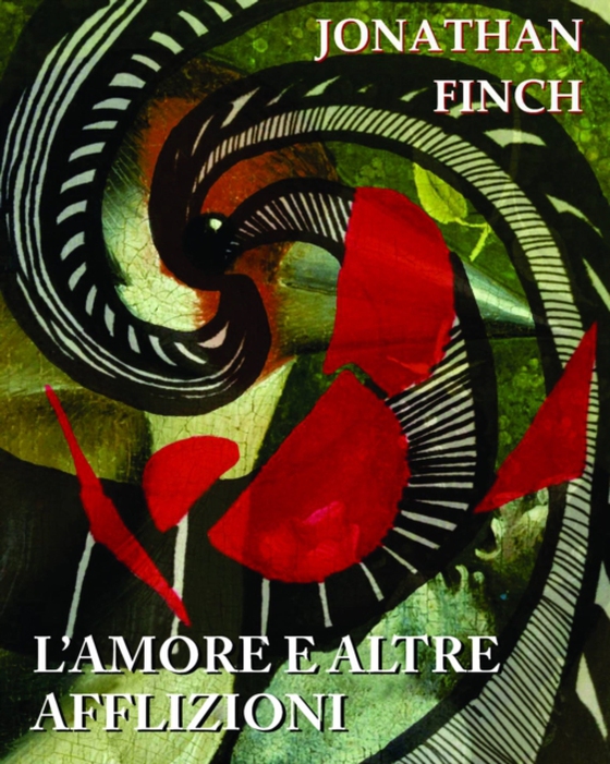 L'amore e Altre Afflizioni (e-bog) af Finch, Jonathan