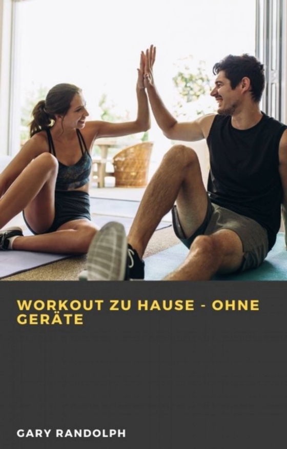 Workout zu Hause - ohne Geräte (e-bog) af Randolph, Gary