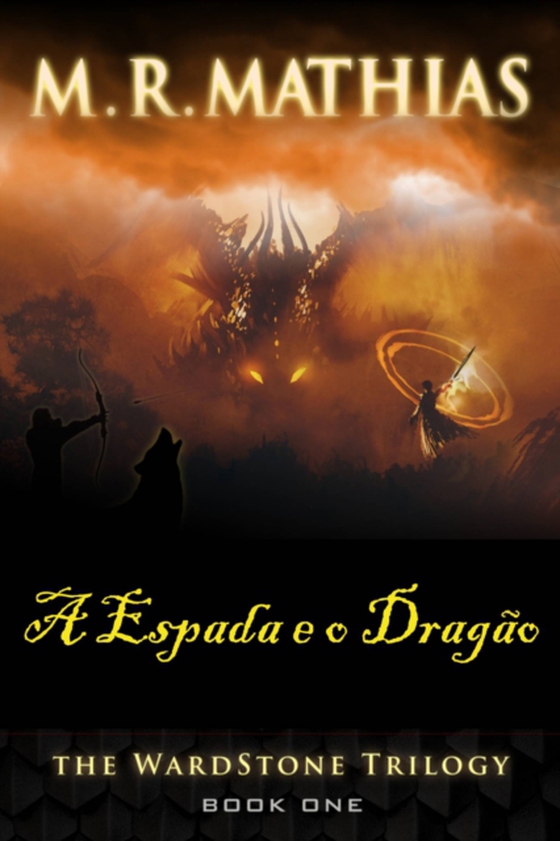 A Espada e o Dragão (e-bog) af Mathias, MR