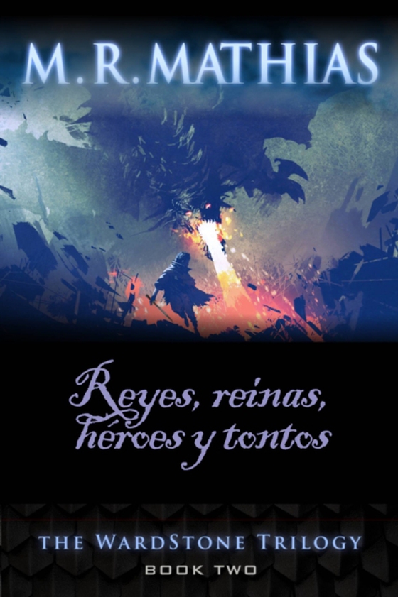 Reyes, reinas, héroes y tontos (e-bog) af Mathias, MR