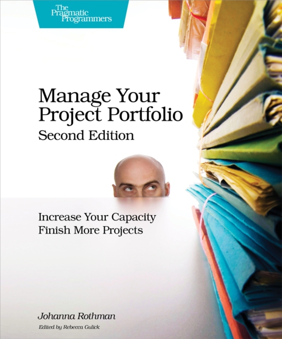 Manage Your Project Portfolio (e-bog) af Rothman, Johanna