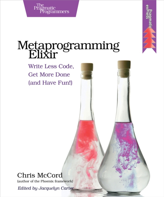 Metaprogramming Elixir (e-bog) af McCord, Chris