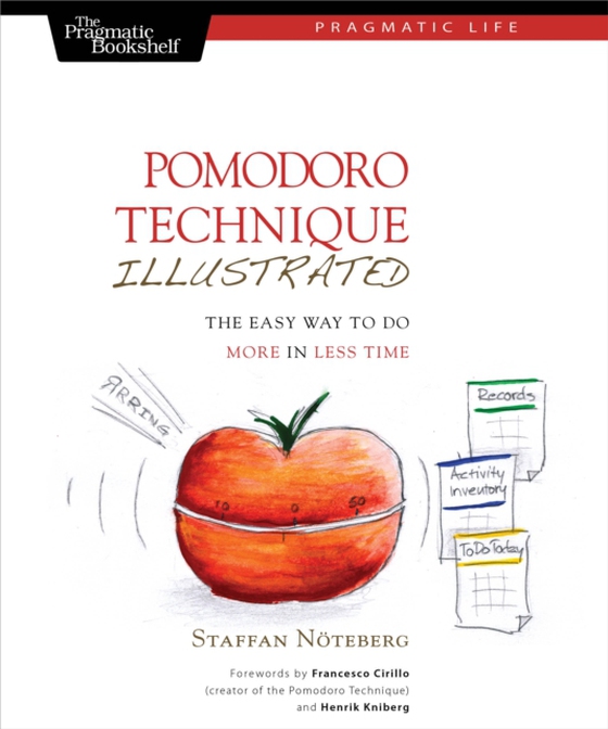 Pomodoro Technique Illustrated