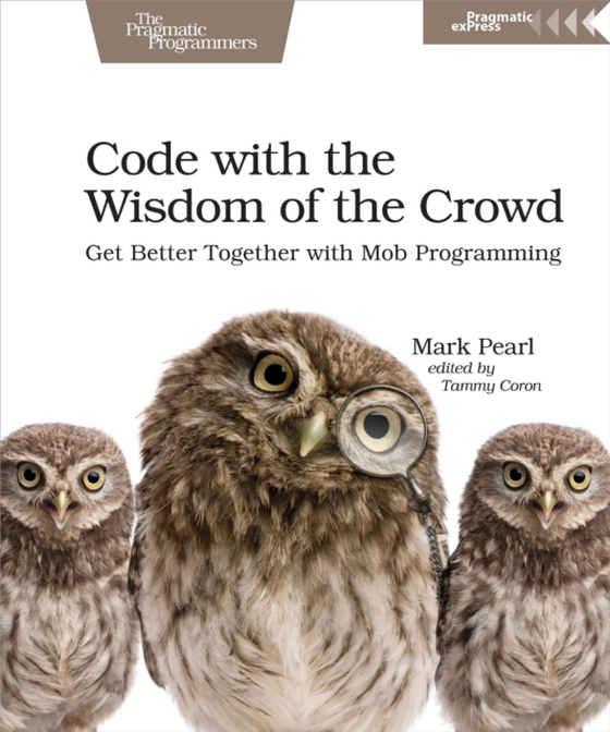 Code with the Wisdom of the Crowd (e-bog) af Pearl, Mark