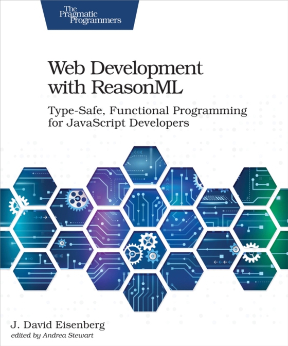 Web Development with ReasonML (e-bog) af Eisenberg, J.  David