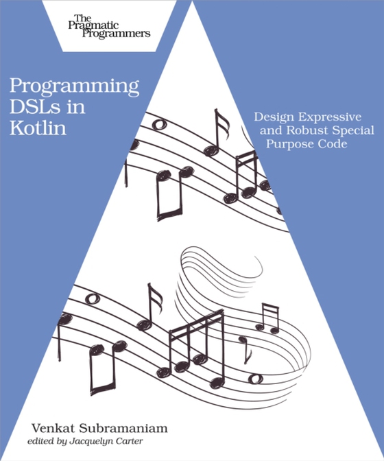 Programming DSLs in Kotlin (e-bog) af Subramaniam, Venkat