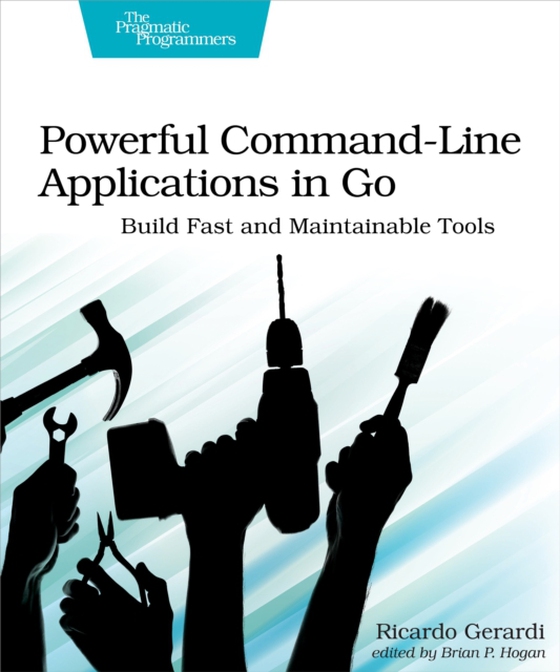 Powerful Command-Line Applications in Go (e-bog) af Gerardi, Ricardo