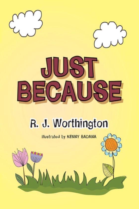 Just Because (e-bog) af Worthington, R. J.