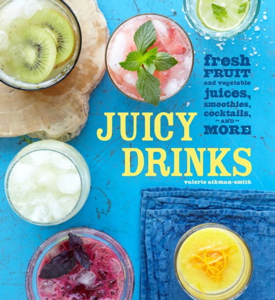 Juicy Drinks (e-bog) af Aikman-Smith, Valerie