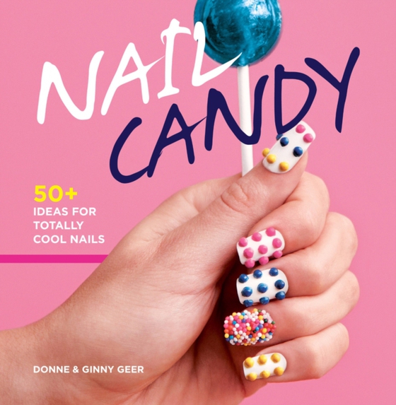 Nail Candy (e-bog) af Geer, Ginny