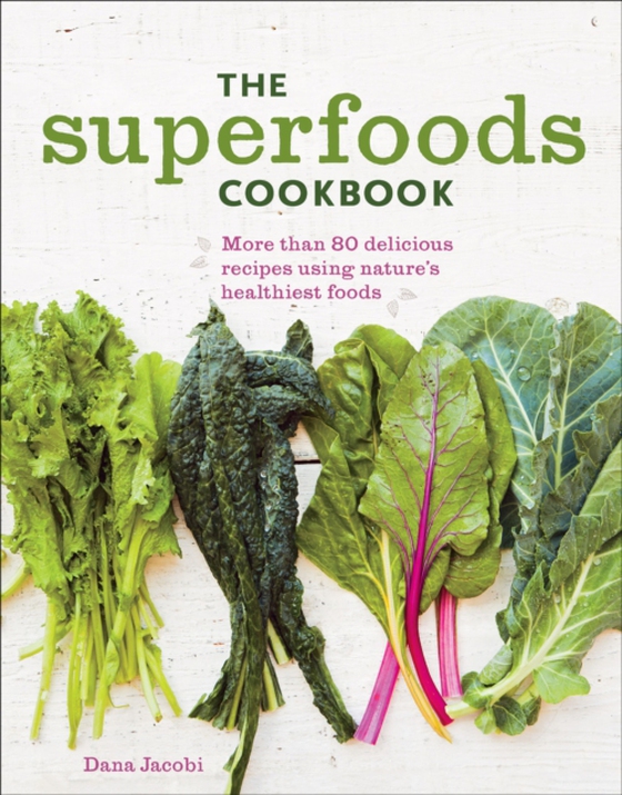 Superfoods Cookbook (e-bog) af Jacobi, Dana