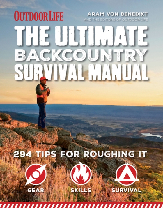 Ultimate Backcountry Survival Manual (e-bog) af Life, The Editors of Outdoor