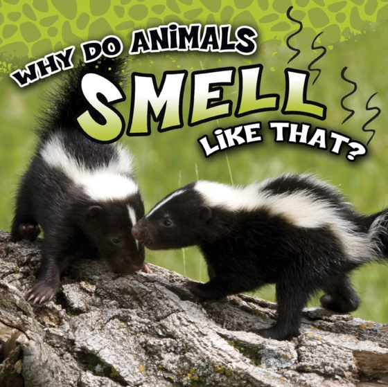 Why Do Animals Smell Like That? (e-bog) af Everett, Reese