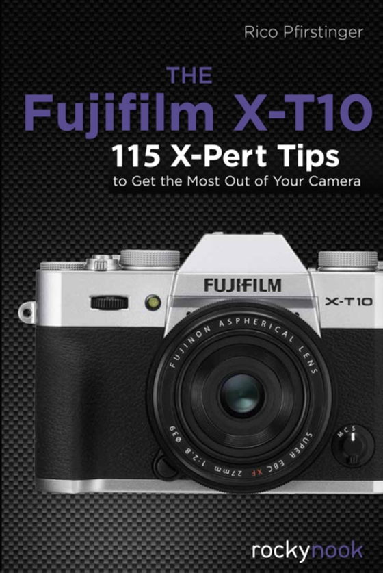 Fujifilm X-T10 (e-bog) af Pfirstinger, Rico