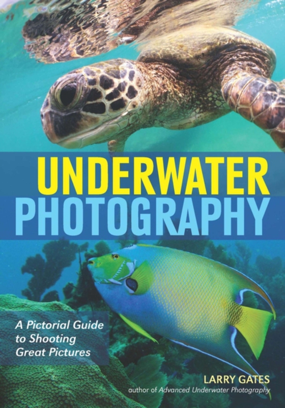 Underwater Photography (e-bog) af Gates, Larry