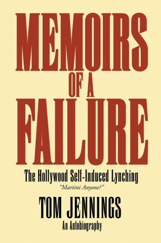 Memoirs of a Failure (e-bog) af Jennings, Tom