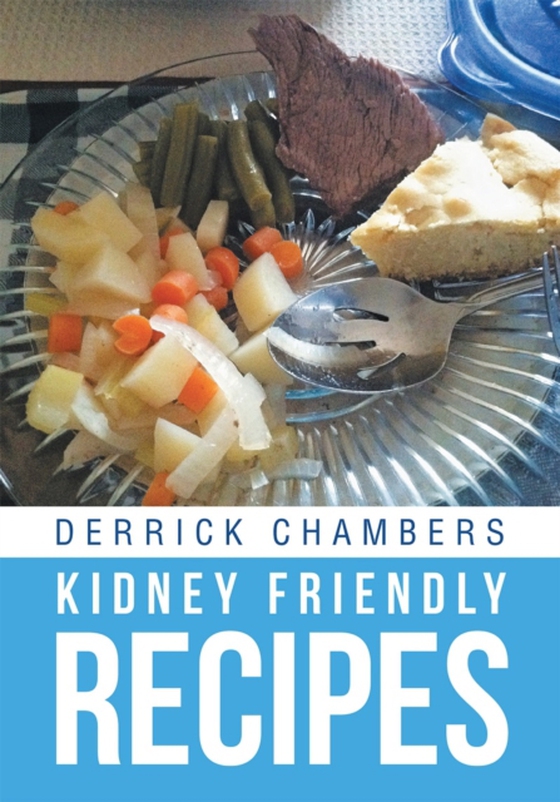 Kidney Friendly Recipes (e-bog) af Chambers, Derrick