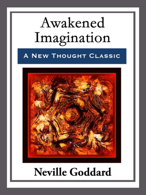 Awakended Imagination (e-bog) af Goddard, Neville