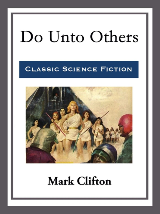 Do Unto Others (e-bog) af Clifton, Mark