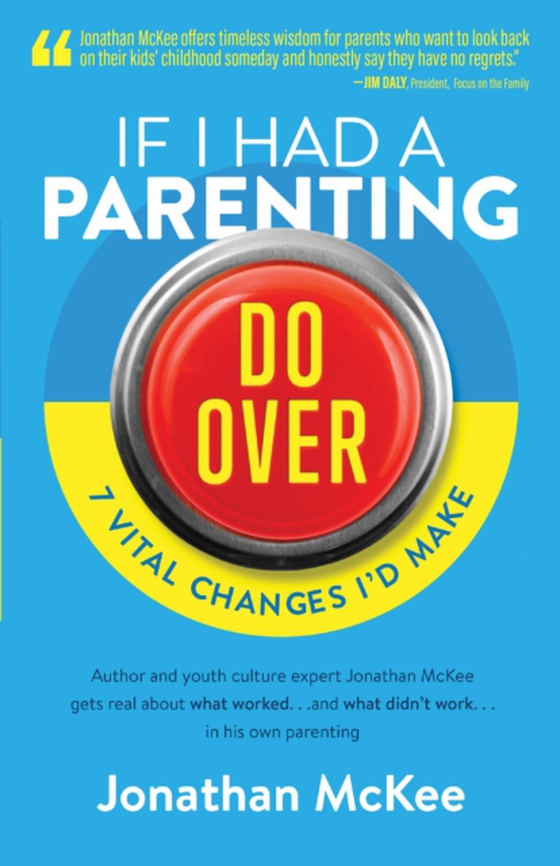 If I Had a Parenting Do-Over (e-bog) af McKee, Jonathan