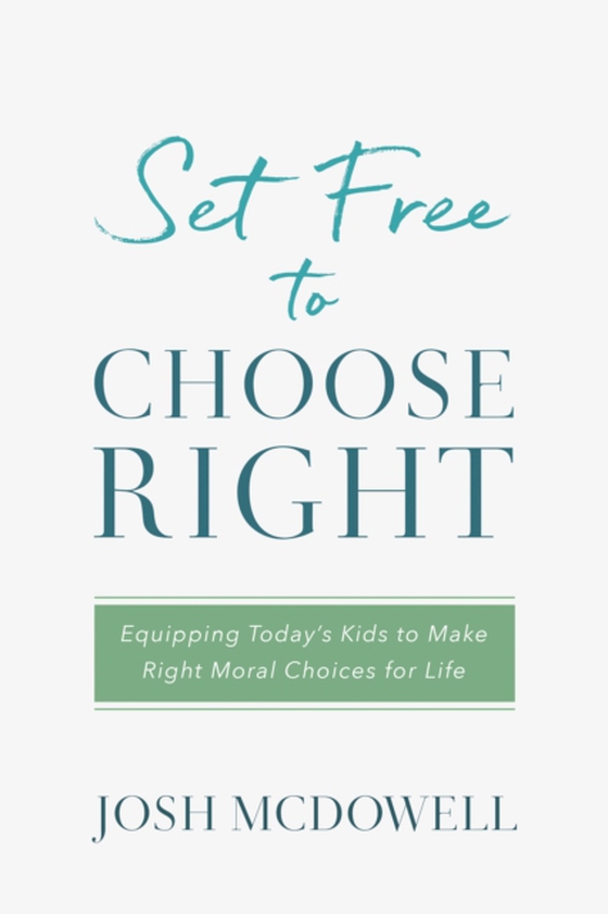 Set Free to Choose Right