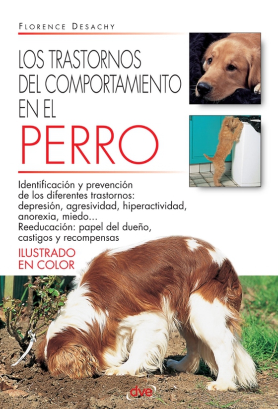 Los trastornos del comportamiento en el perro (e-bog) af Florence Desachy, Desachy