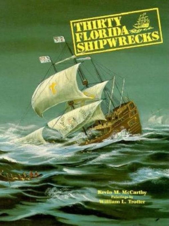 Thirty Florida Shipwrecks (e-bog) af McCarthy, Kevin M.